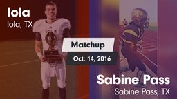 Matchup: Iola vs. Sabine Pass  2016