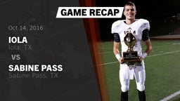 Recap: Iola  vs. Sabine Pass  2016