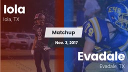 Matchup: Iola vs. Evadale  2017
