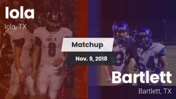 Matchup: Iola vs. Bartlett  2018