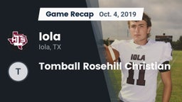 Recap: Iola  vs. Tomball Rosehill Christian 2019