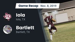 Recap: Iola  vs. Bartlett  2019