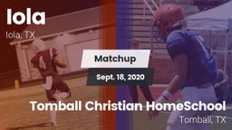 Matchup: Iola vs. Tomball Christian HomeSchool  2020