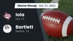 Recap: Iola  vs. Bartlett  2022