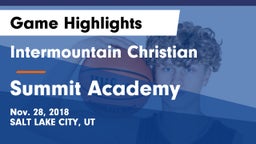 Intermountain Christian vs Summit Academy  Game Highlights - Nov. 28, 2018