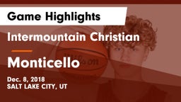 Intermountain Christian vs Monticello  Game Highlights - Dec. 8, 2018