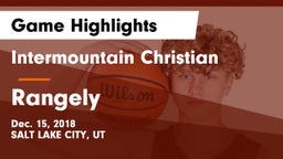 Intermountain Christian vs Rangely Game Highlights - Dec. 15, 2018