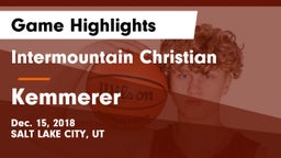 Intermountain Christian vs Kemmerer  Game Highlights - Dec. 15, 2018