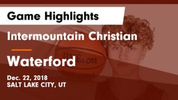 Intermountain Christian vs Waterford  Game Highlights - Dec. 22, 2018