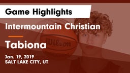 Intermountain Christian vs Tabiona Game Highlights - Jan. 19, 2019