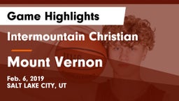 Intermountain Christian vs Mount Vernon Game Highlights - Feb. 6, 2019