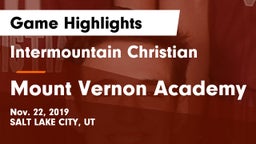 Intermountain Christian vs Mount Vernon Academy Game Highlights - Nov. 22, 2019