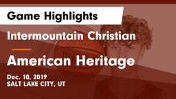 Intermountain Christian vs American Heritage Game Highlights - Dec. 10, 2019