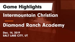 Intermountain Christian vs Diamond Ranch Academy  Game Highlights - Dec. 14, 2019