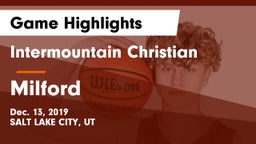 Intermountain Christian vs Milford Game Highlights - Dec. 13, 2019