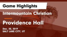 Intermountain Christian vs Providence Hall Game Highlights - Dec. 20, 2019