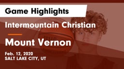 Intermountain Christian vs Mount Vernon Game Highlights - Feb. 12, 2020