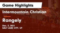 Intermountain Christian vs Rangely Game Highlights - Dec. 3, 2021