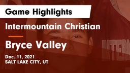 Intermountain Christian vs Bryce Valley  Game Highlights - Dec. 11, 2021