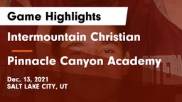 Intermountain Christian vs Pinnacle Canyon Academy Game Highlights - Dec. 13, 2021
