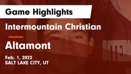 Intermountain Christian vs Altamont  Game Highlights - Feb. 1, 2022