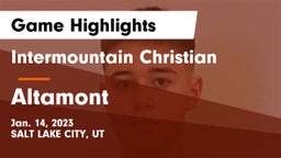 Intermountain Christian vs Altamont  Game Highlights - Jan. 14, 2023
