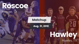 Matchup: Roscoe vs. Hawley  2018