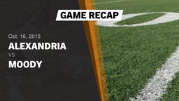 Recap: Alexandria  vs. Moody  2015