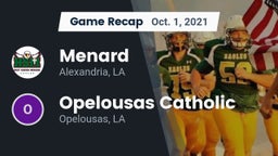 Recap: Menard  vs. Opelousas Catholic  2021