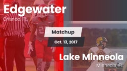 Matchup: Edgewater vs. Lake Minneola  2017