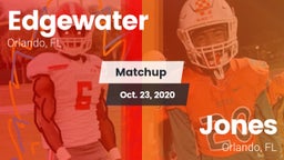Matchup: Edgewater vs. Jones  2020