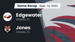 Recap: Edgewater  vs. Jones  2022