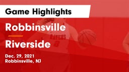 Robbinsville  vs Riverside  Game Highlights - Dec. 29, 2021