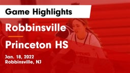 Robbinsville  vs Princeton HS Game Highlights - Jan. 18, 2022