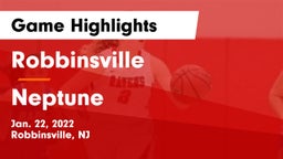 Robbinsville  vs Neptune  Game Highlights - Jan. 22, 2022