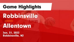 Robbinsville  vs Allentown  Game Highlights - Jan. 31, 2022