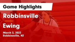 Robbinsville  vs Ewing  Game Highlights - March 3, 2022