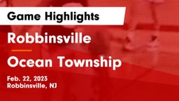 Robbinsville  vs Ocean Township  Game Highlights - Feb. 22, 2023