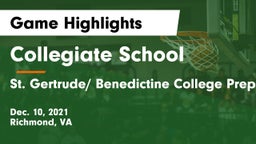Collegiate School vs St. Gertrude/ Benedictine College Preparatory Game Highlights - Dec. 10, 2021