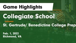 Collegiate School vs St. Gertrude/ Benedictine College Preparatory Game Highlights - Feb. 1, 2022