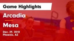 Arcadia  vs Mesa Game Highlights - Dec. 29, 2018