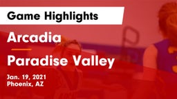 Arcadia  vs Paradise Valley  Game Highlights - Jan. 19, 2021