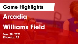 Arcadia  vs Williams Field  Game Highlights - Jan. 28, 2021