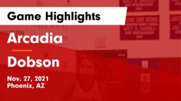 Arcadia  vs Dobson  Game Highlights - Nov. 27, 2021
