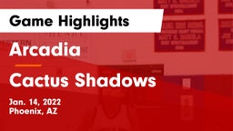 Arcadia  vs Cactus Shadows  Game Highlights - Jan. 14, 2022