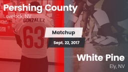 Matchup: Pershing County vs. White Pine  2017