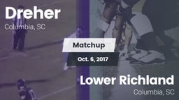 Matchup: Dreher vs. Lower Richland  2017