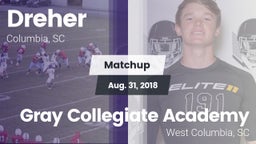 Matchup: Dreher vs. Gray Collegiate Academy 2018