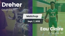Matchup: Dreher vs. Eau Claire  2018