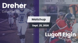 Matchup: Dreher vs. Lugoff Elgin  2020